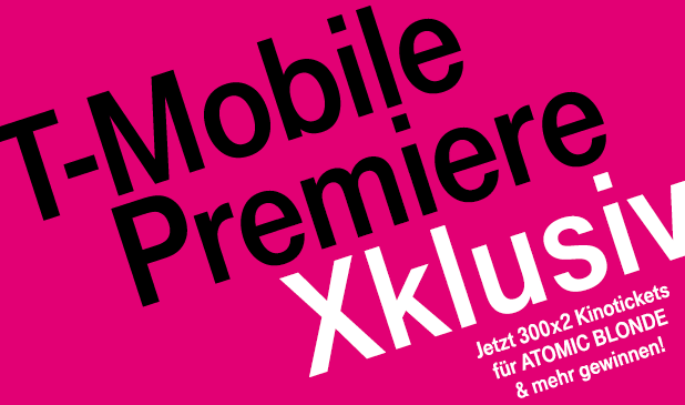 T-Mobile Premerie Xklusiv: Jetzt 300x2 Kinotickets für ATOMIC BLONDE & mehr gewinnen!